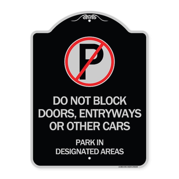 Do Not Block Doors Enter Ways or Other Cars Park in Designated Areas with No Parking, BS-1824-24184